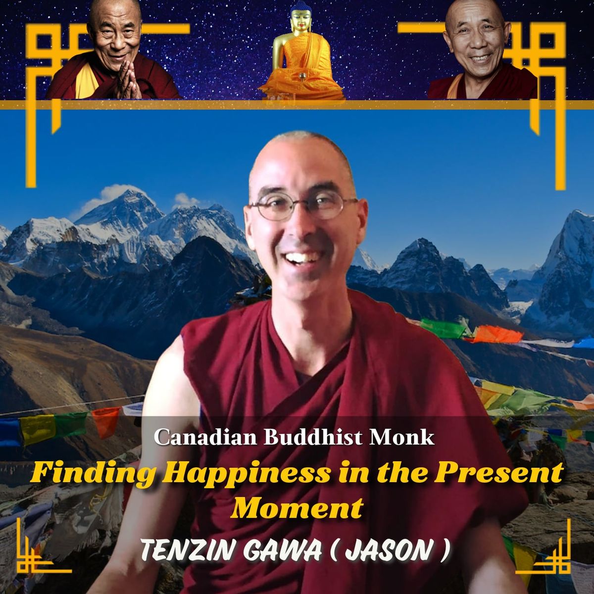 REGINA: Finding Happiness in the Present Moment - Conference with Buddhist Monk Tenzin - CANADA 2024