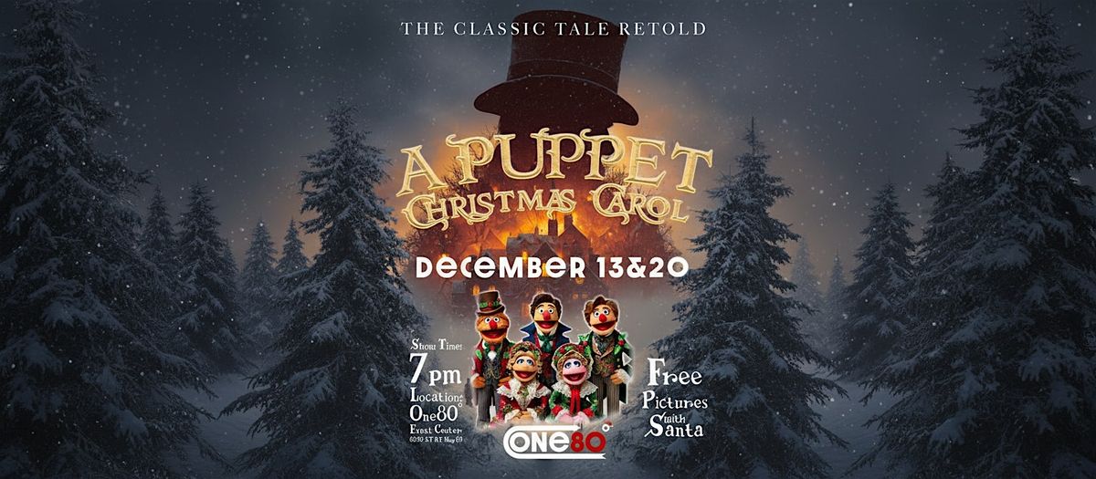 A Puppet Christmas Carol \u2013 A Family Christmas Play at One80