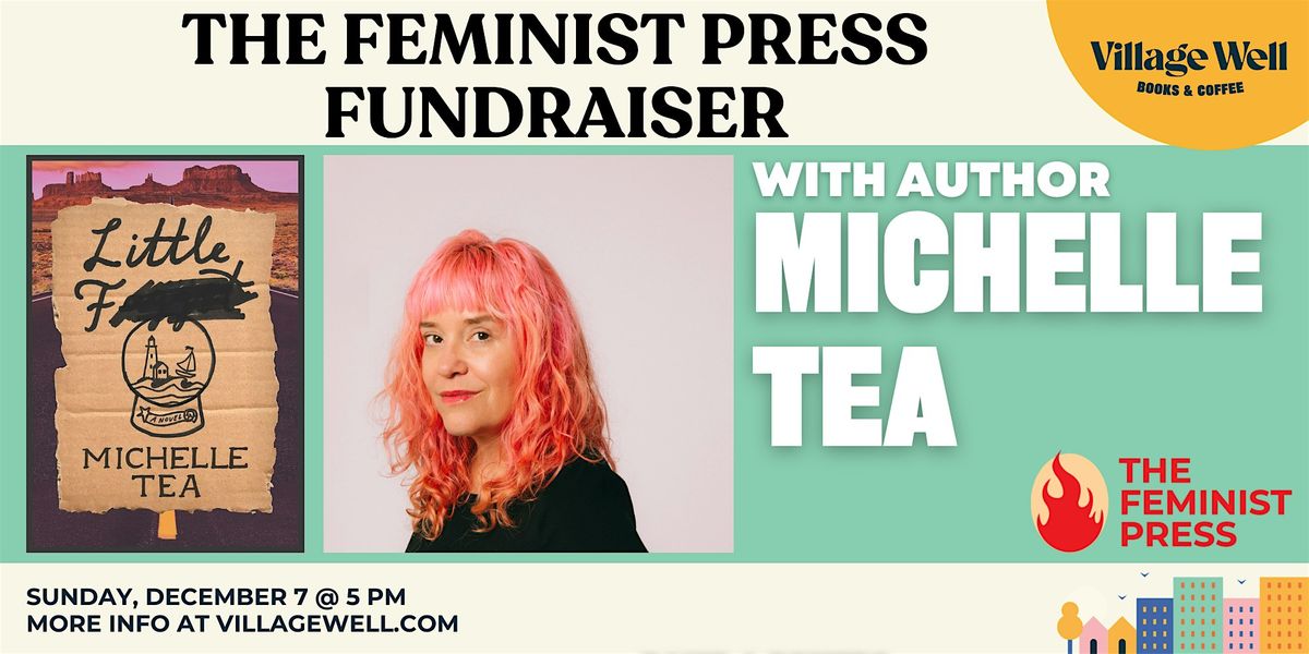 The Feminist Press Fundraiser w\/ Michelle Tea
