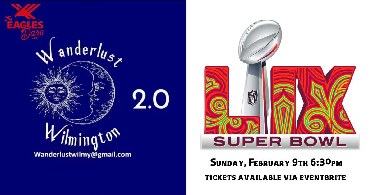 Super Bowl Watch Party at The Eagle\u2019s Dare with Wanderlust Wilmington 2.0