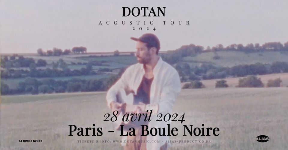 DOTAN \u2022 Paris - Boule Noire \u2022 28 avril 2024