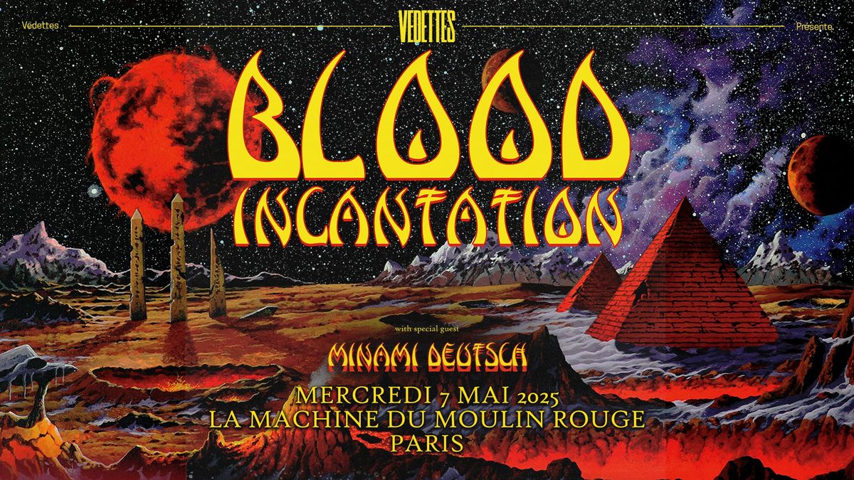 Blood Incantation + Minami Deutsch | La Machine du Moulin Rouge, Paris