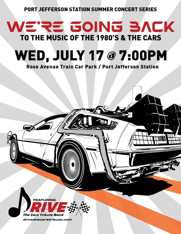 DRIVE- The Cars Tribute-Port Jeff Station- Summer Concert Series
