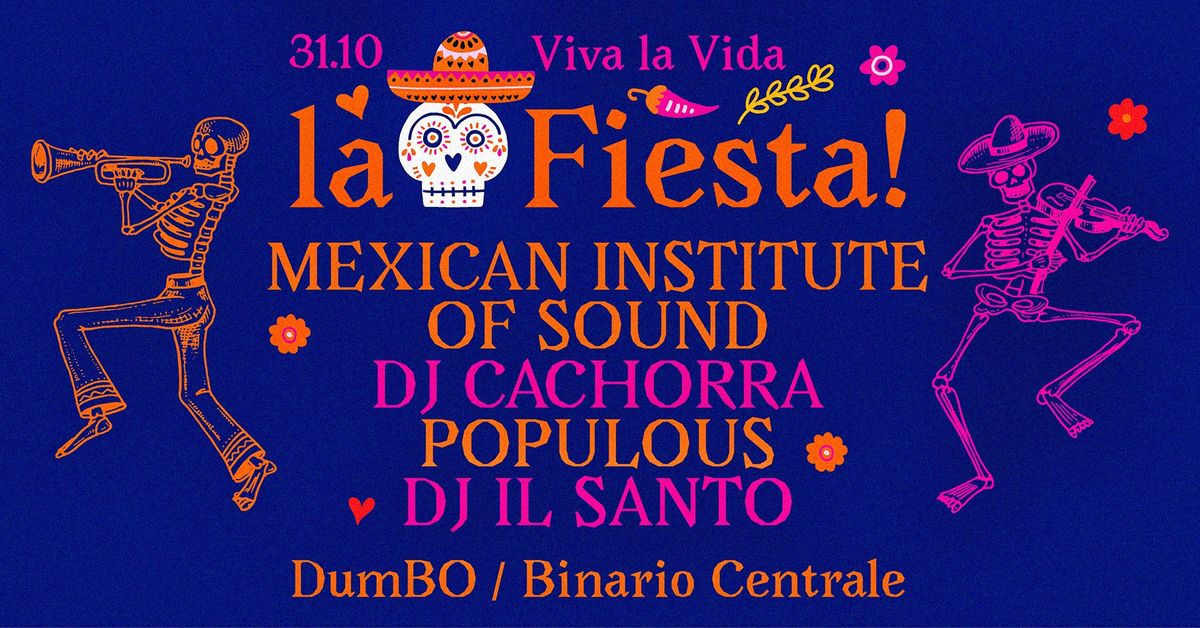 Viva la Vida: La Fiesta! \ud83c\uddf2\ud83c\uddfd Binario Centrale \ud83c\uddf2\ud83c\uddfd 31.10