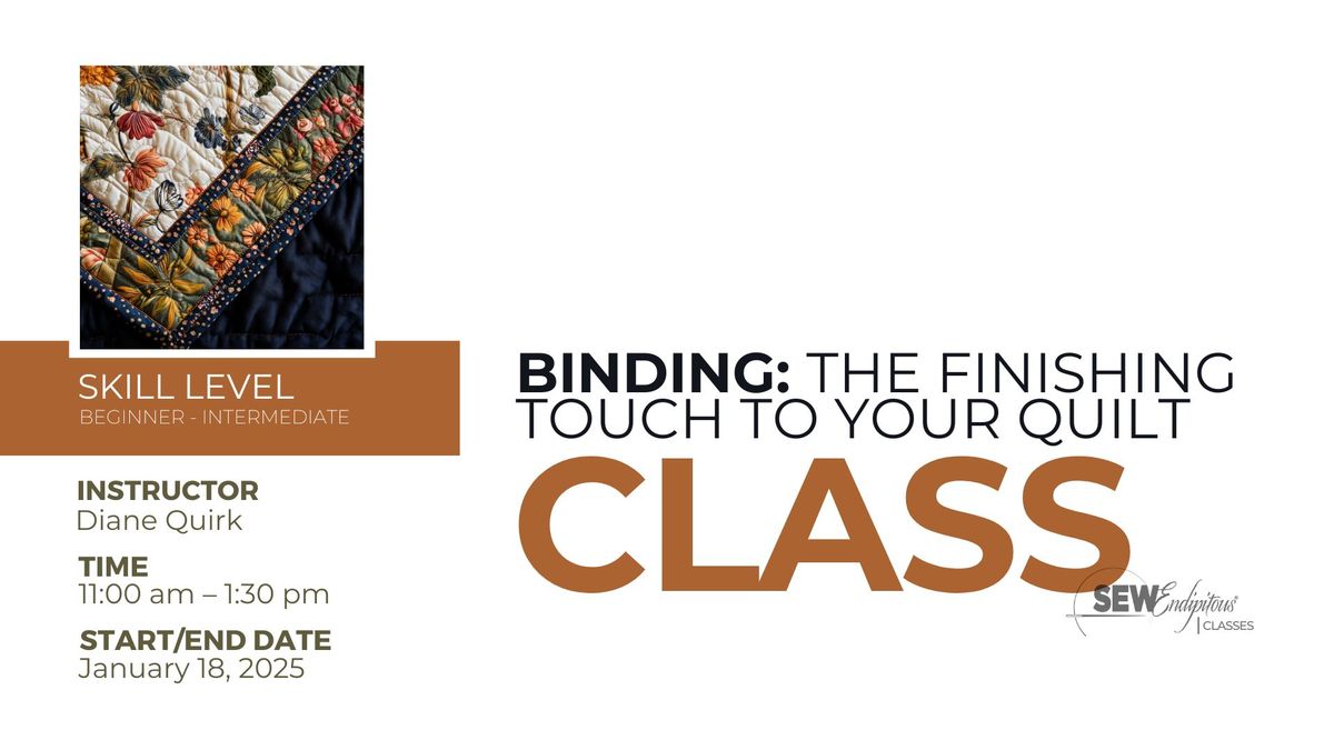 CLASS | Binding: The Finishing Touch to Your Quilt