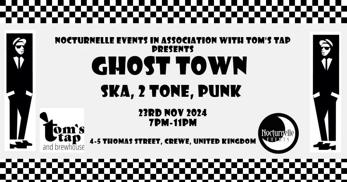 Ghost Town. An Unmissable Evening of Ska, 2 Tone and Punk 