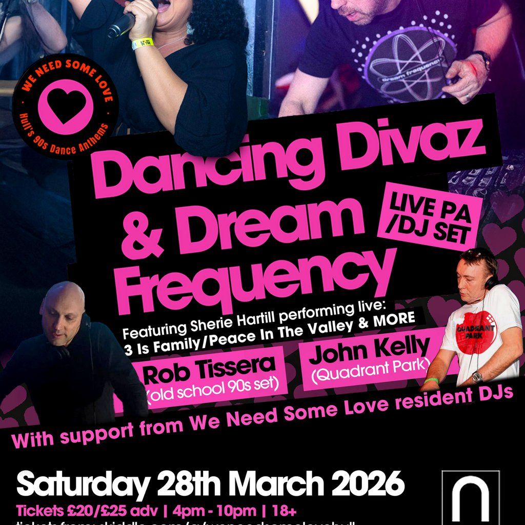 We Need Some Love - Dancing Divaz @ The Waterfront, Hull