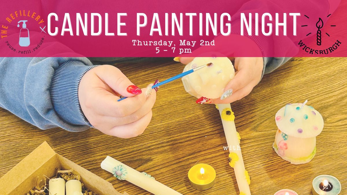 Candle Painting Night with Wicksburgh