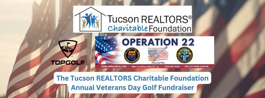 The Tucson REALTORS Charitable Foundation Annual Veterans Day Golf Fundraiser