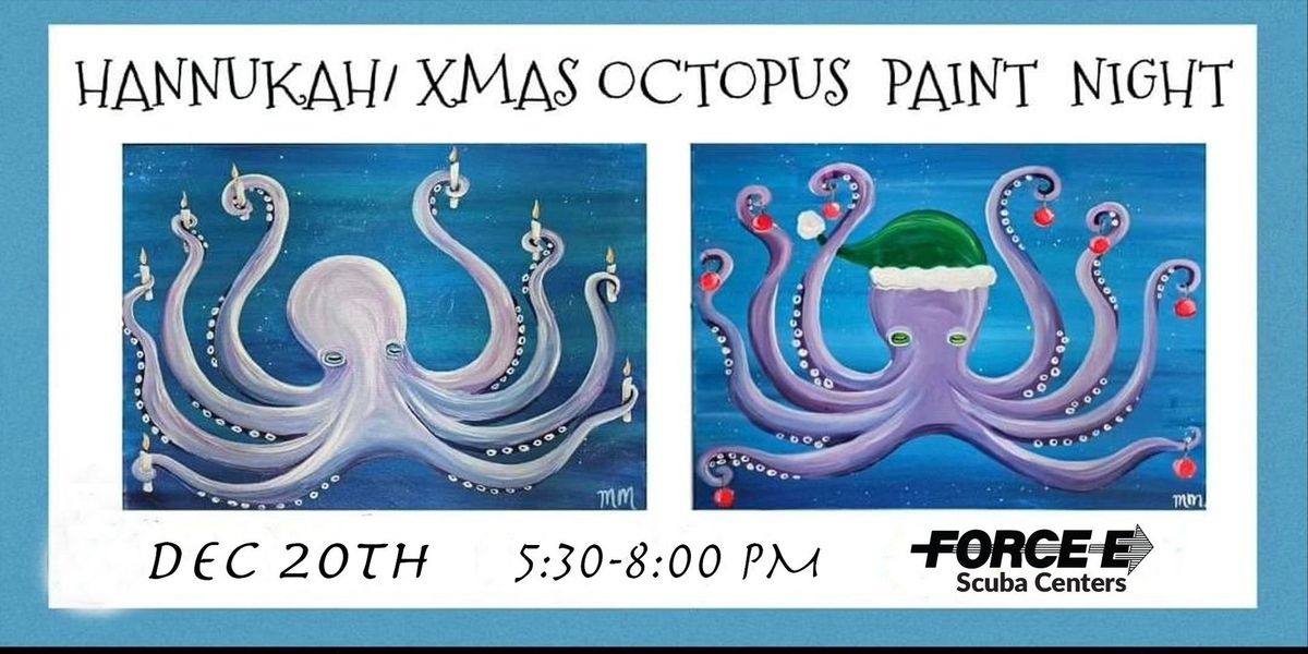 Hannukah\/XMas Octopus Paint Night