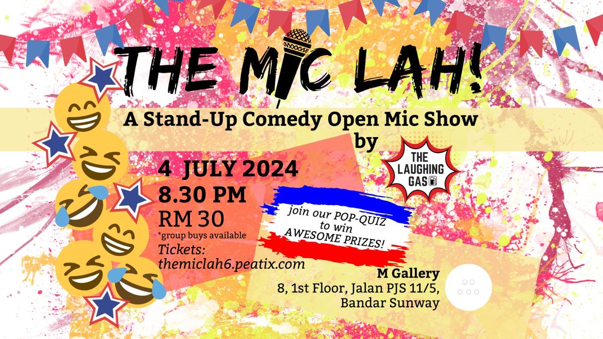 The Mic Lah! Ep.6 - A July 4th Stand-Up Open Mic Show
