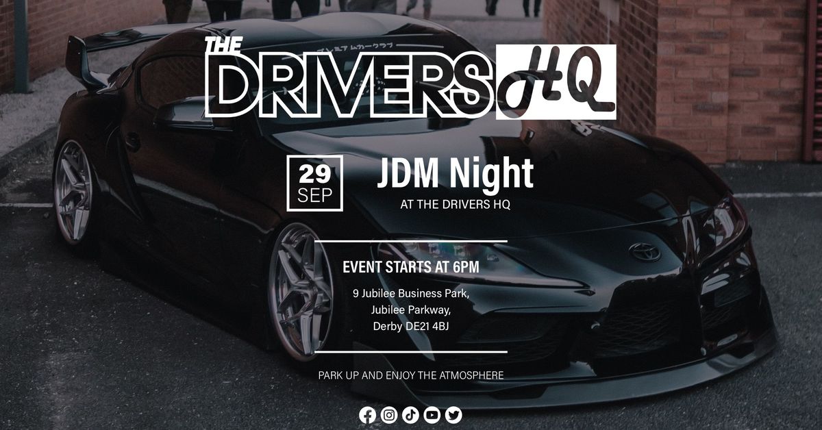 JDM Night @ THE DRIVERS HQ