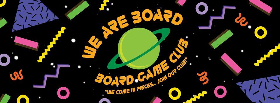 We Are Board Board Game Club