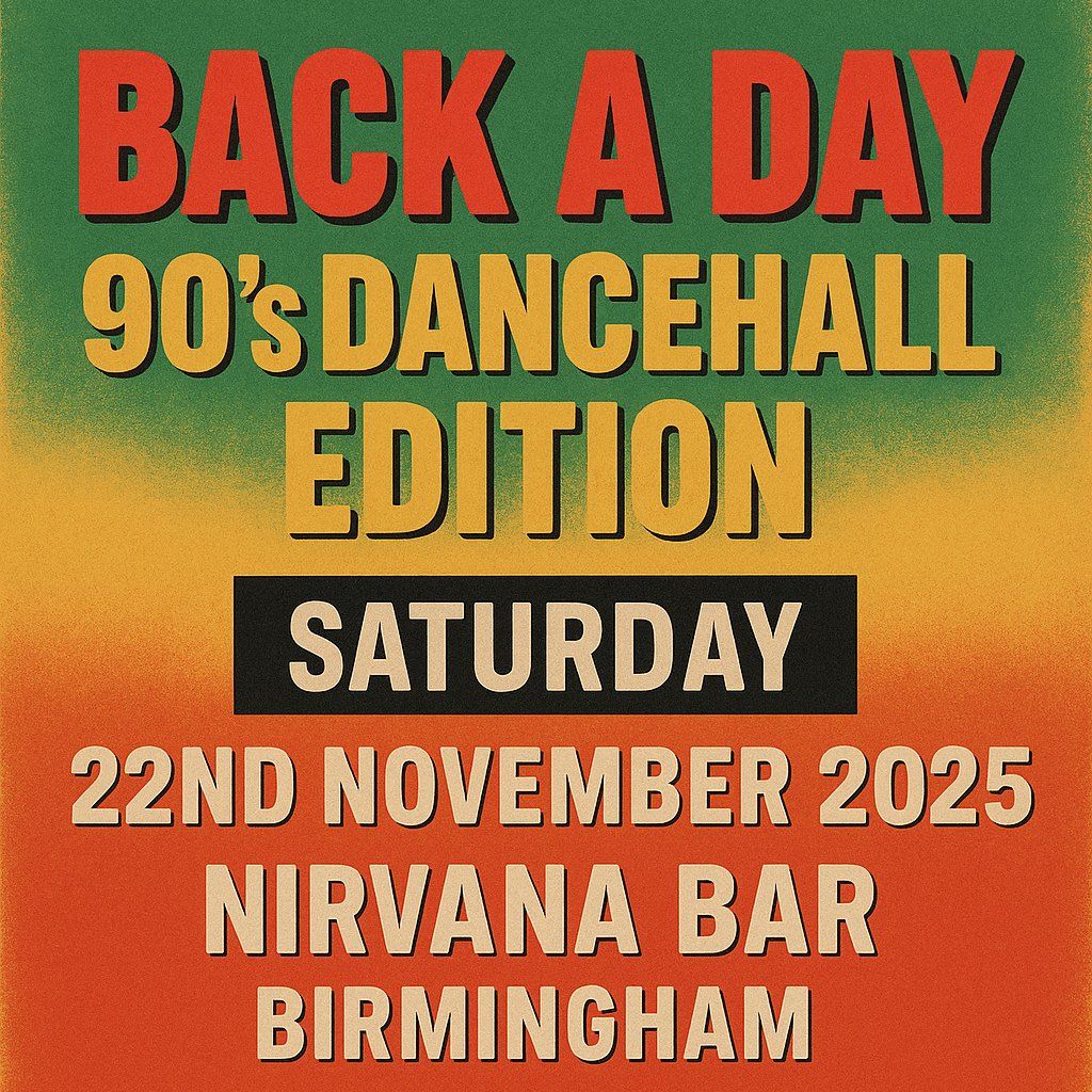 Back A Day (B.A.D): 90's Dancehall Edition