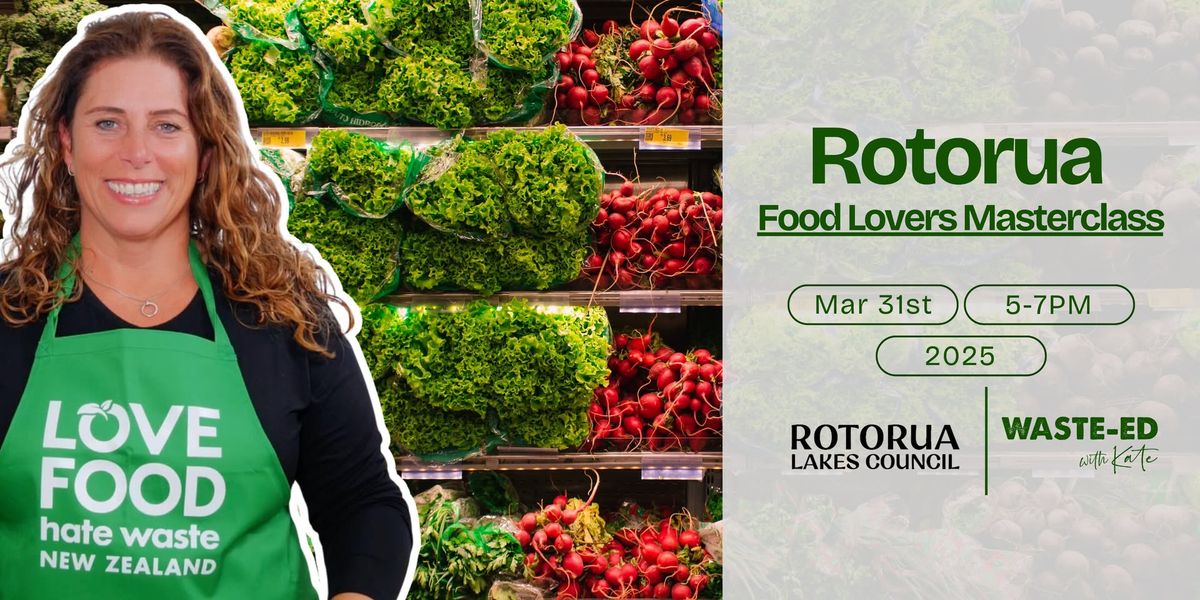 Rotorua | Food Lovers Masterclass