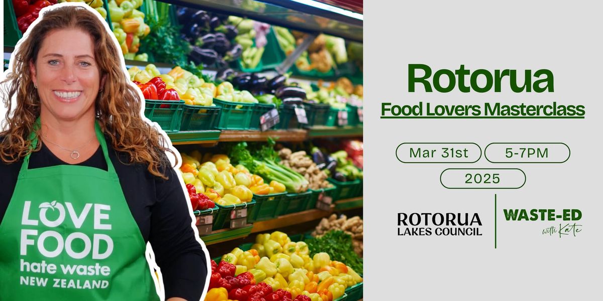 Rotorua | Food Lovers Masterclass