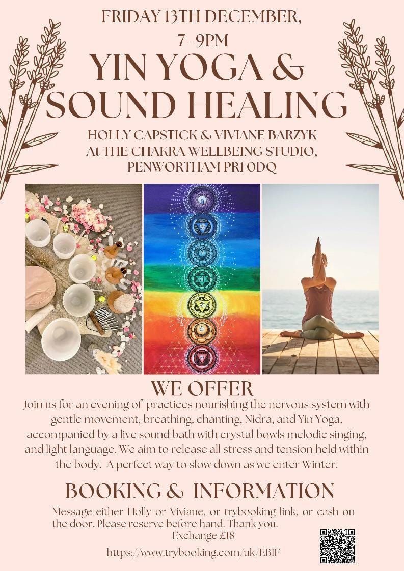 Yin Yoga and Sound Healing.