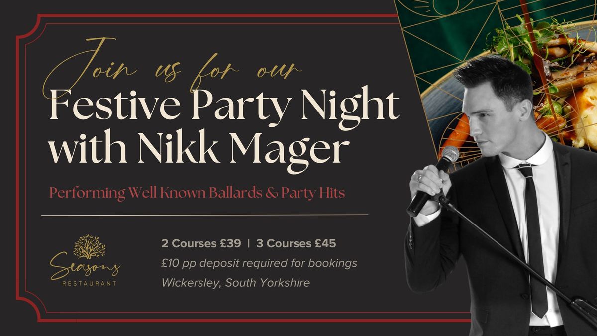 Festive Party Night With Nikk Mager - Seasons Restaurant