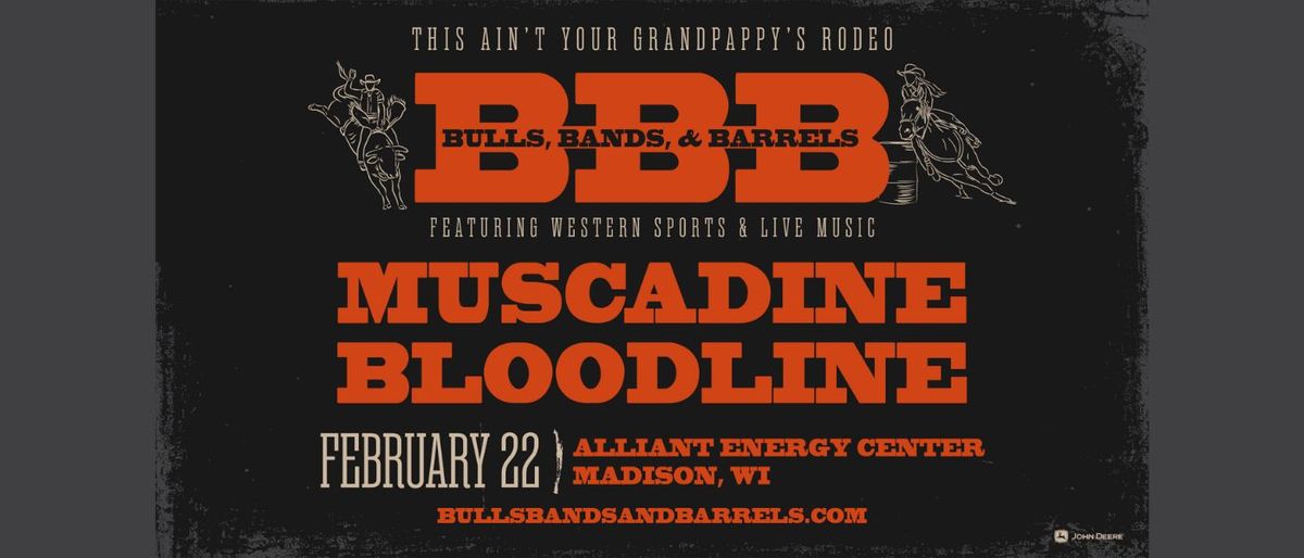 Bulls, Bands, & Barrels with Muscadine Bloodline