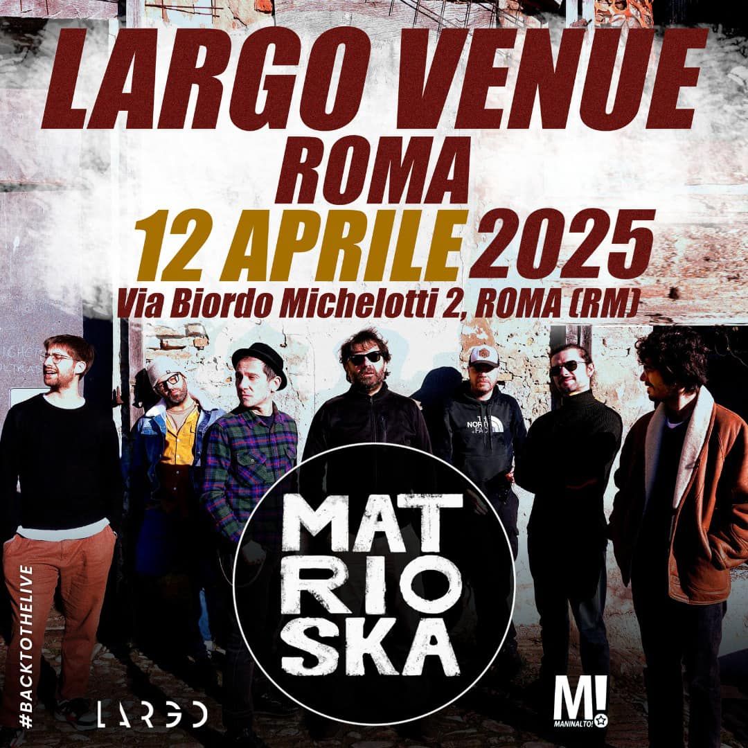 MATRIOSKA A LARGO VENUE DI ROMA