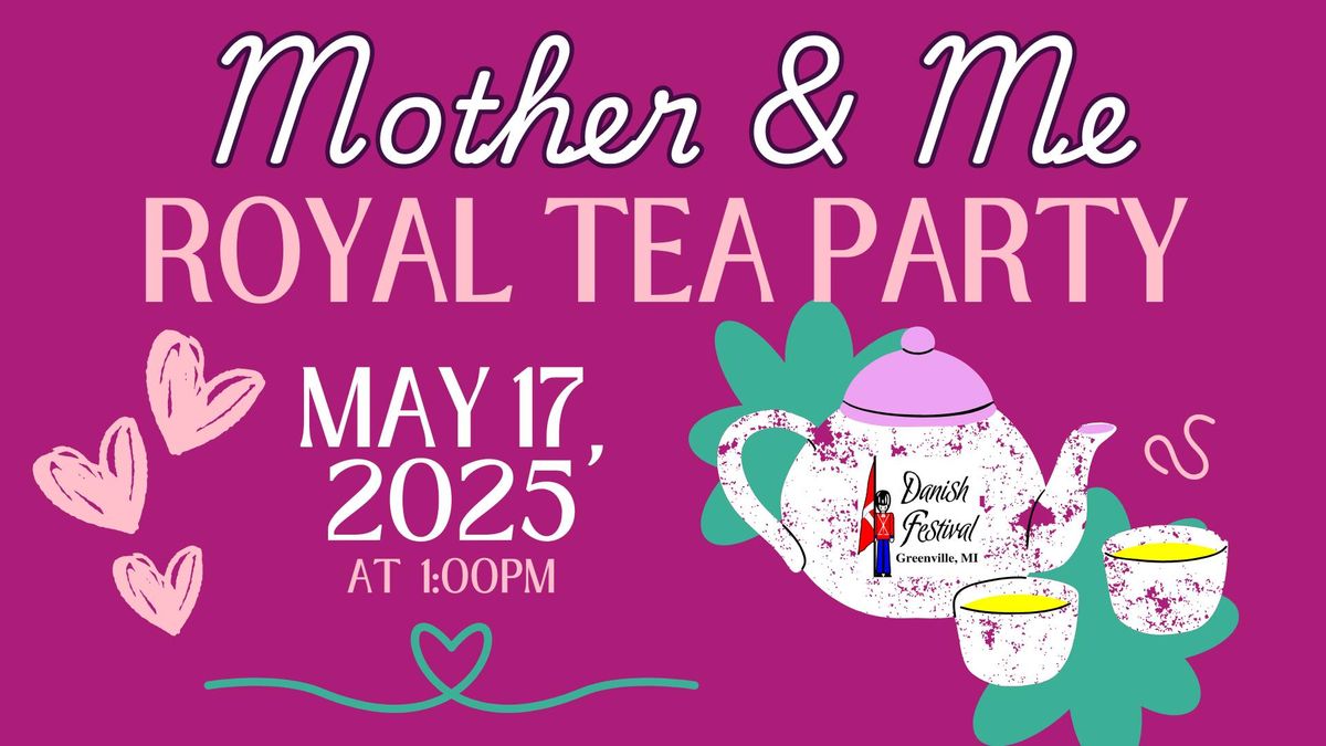 Mother & Me Royal Tea Party