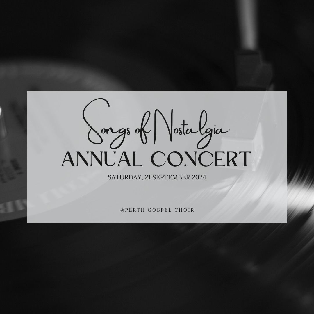 Perth Gospel Choir presents Songs of Nostalgia (2024)