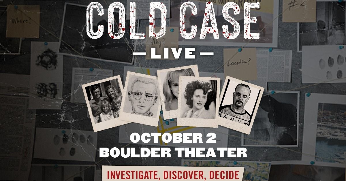 COLD CASE LIVE | Boulder Theater