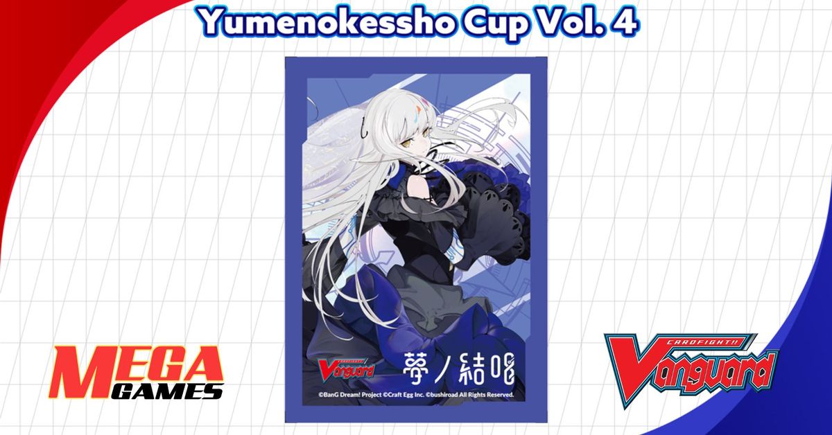 Yumenokessho Cup Vol.4 - Cardfight Vanguard