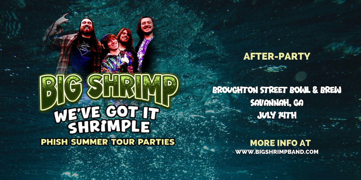 Big Shrimp (Phish After Party)