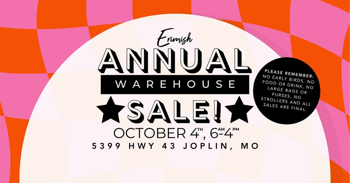 2024 Erimish Annual Warehouse Sale (Free Event)