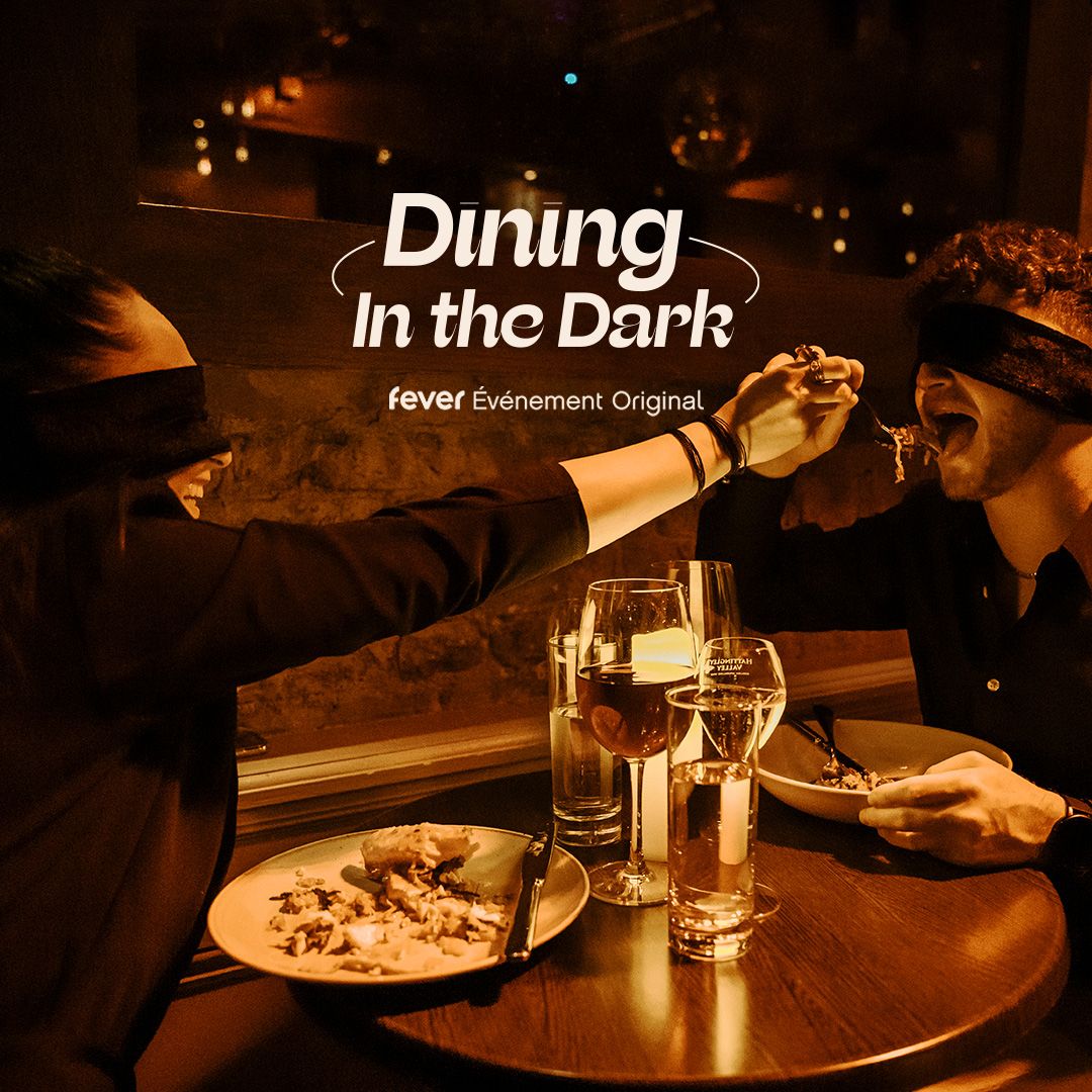 Dining in the Dark : Exp\u00e9rience bistronomique les yeux band\u00e9s