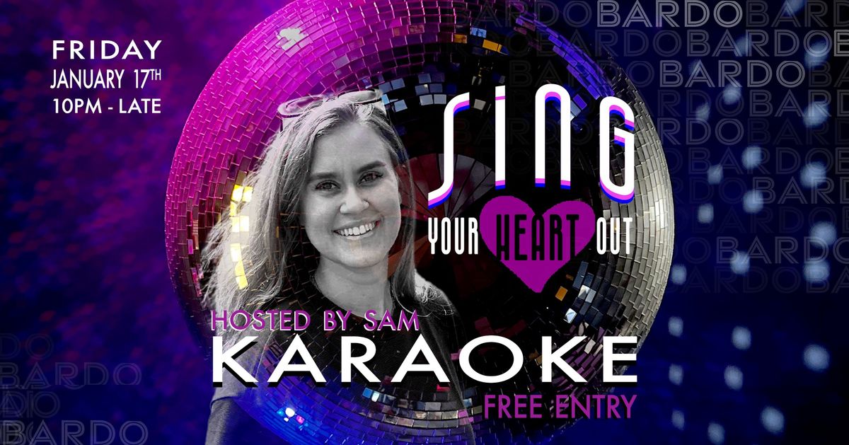 Sing Your HEART Out | Karaoke hosted by Sam