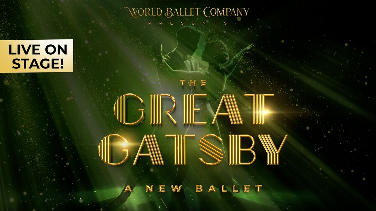 The Great Gatsby Ballet by the World Ballet Company