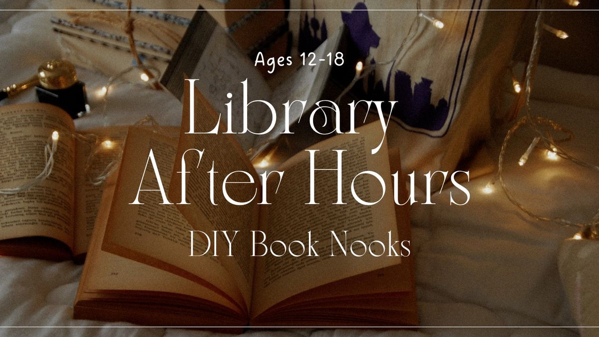 Library After Hours: DIY Book Nooks