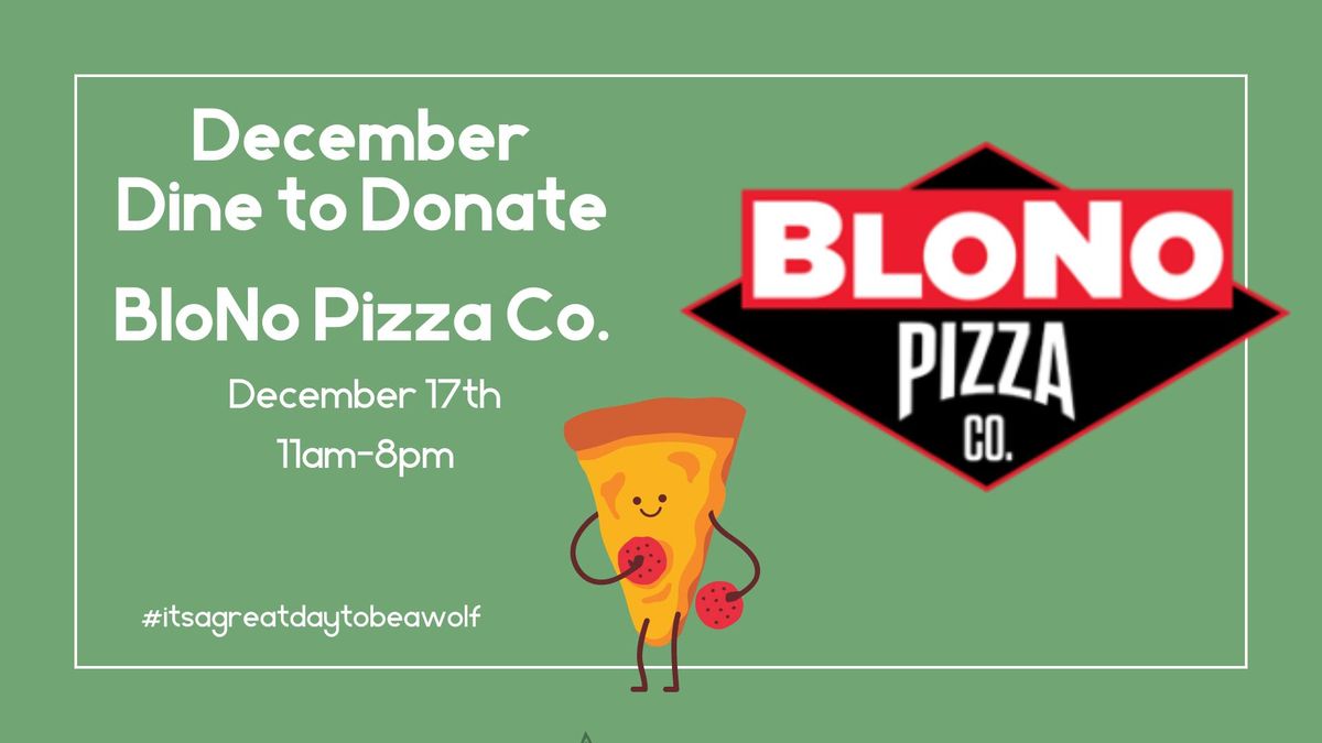 BloNo Pizza Co. Dine to Donate- December- Washington School