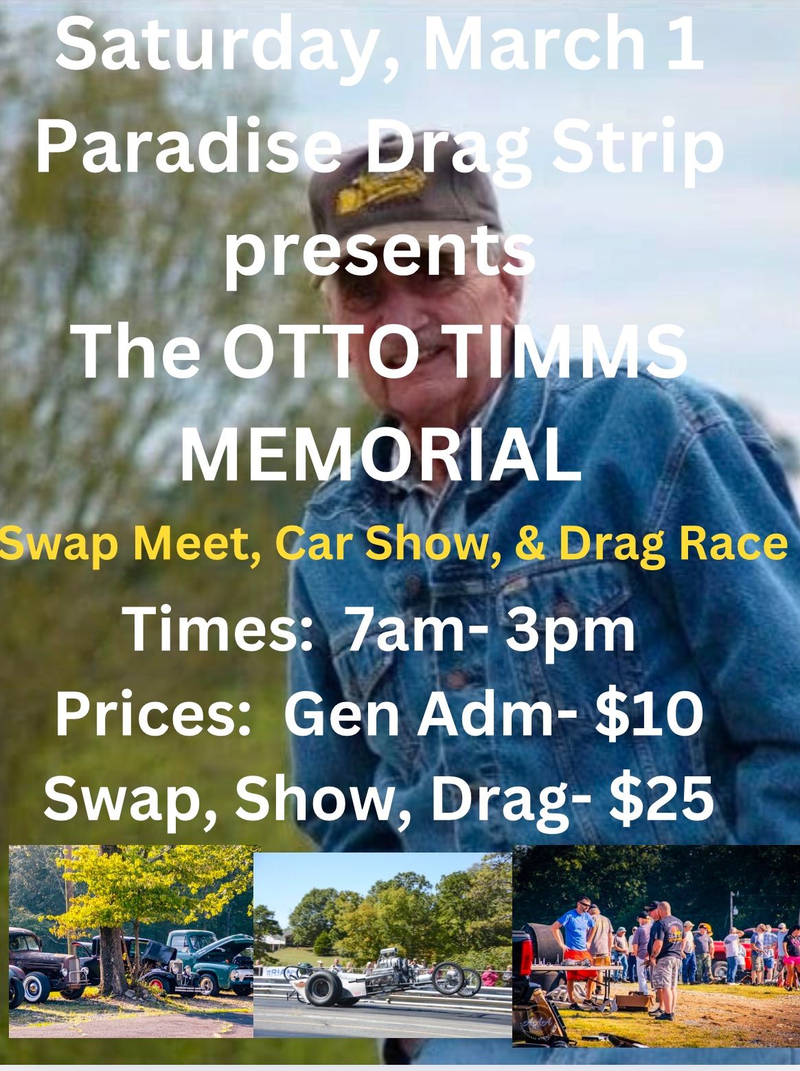 Drag Racing Season Begins -March 1st w\/ our Annual OTTO TIMMS MEMORIAL