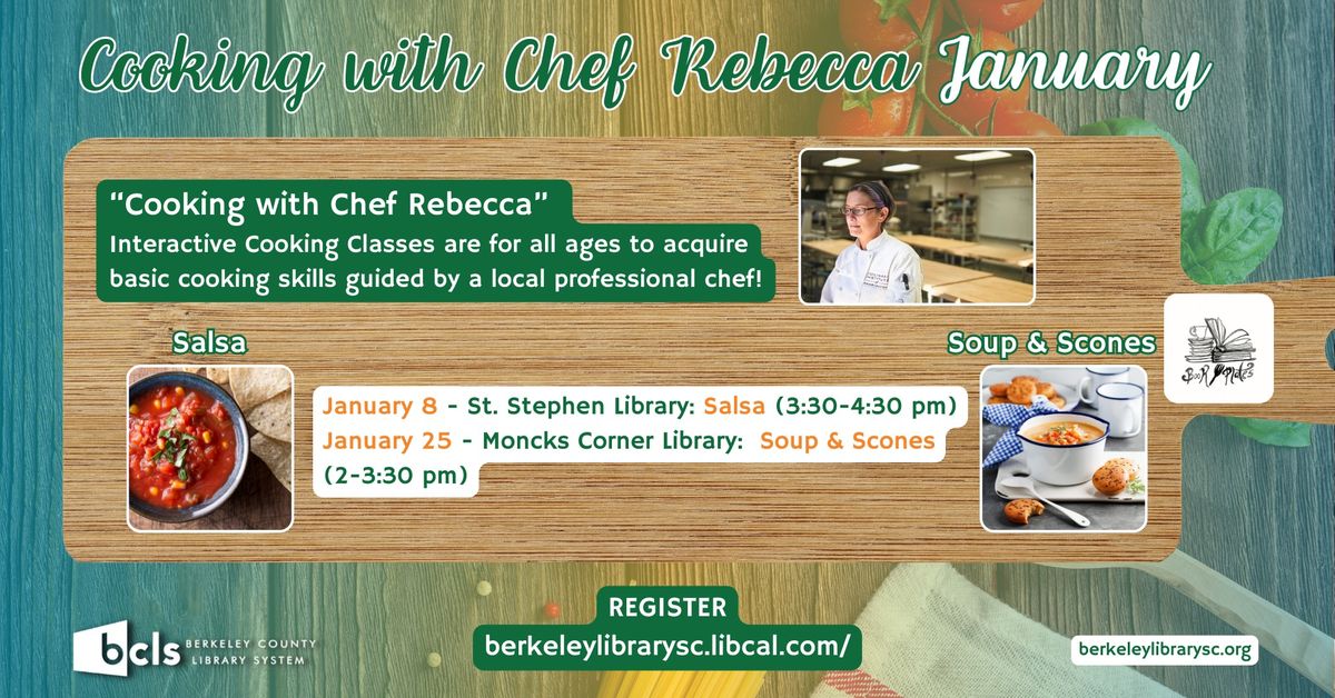 Moncks Corner Library:  Cooking with Chef Rebecca Interactive Cooking Classes