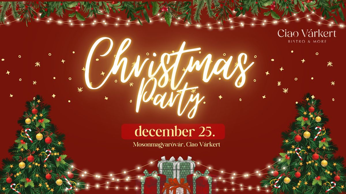 CHRISTMAS PARTY a Ciao V\u00e1rkertben!\ud83c\udf84\ud83e\udd42 \ud83c\udf81