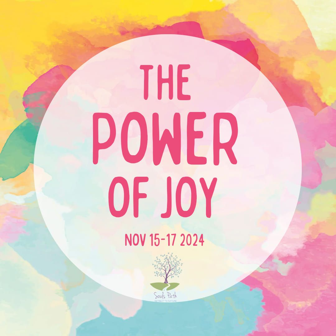 The Power Of Joy Retreat