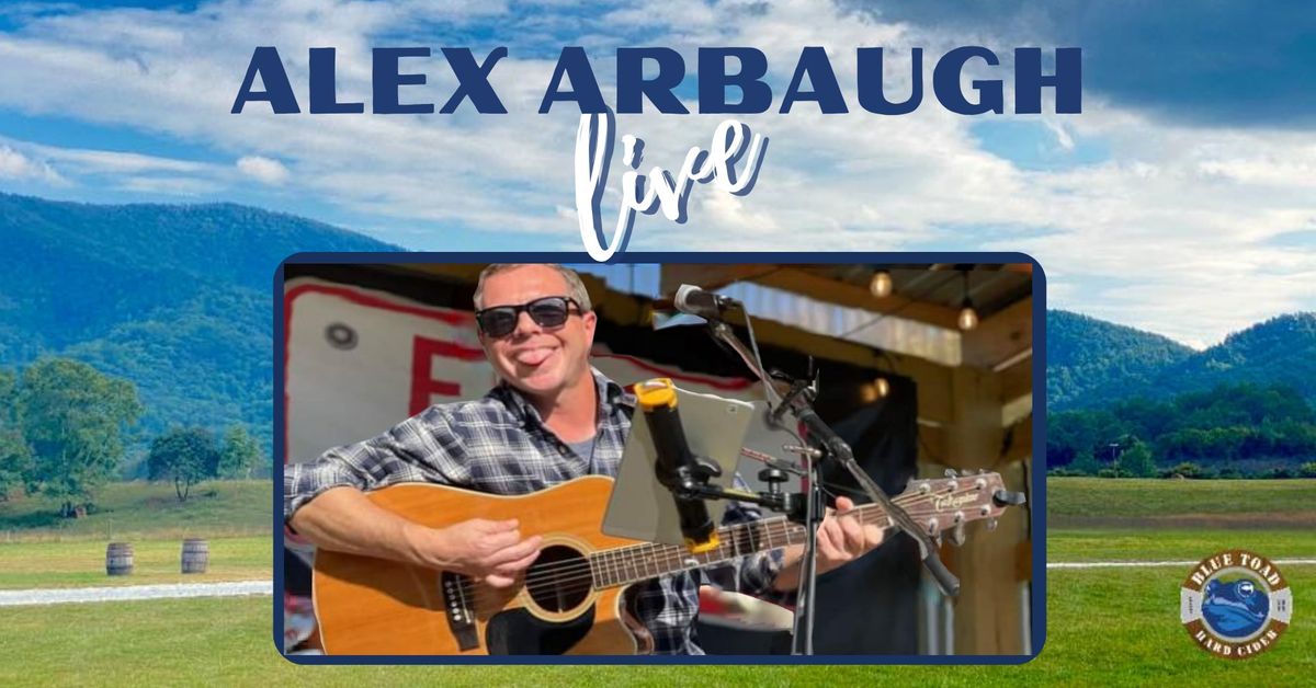 Alex Arbaugh Live at Blue Toad!