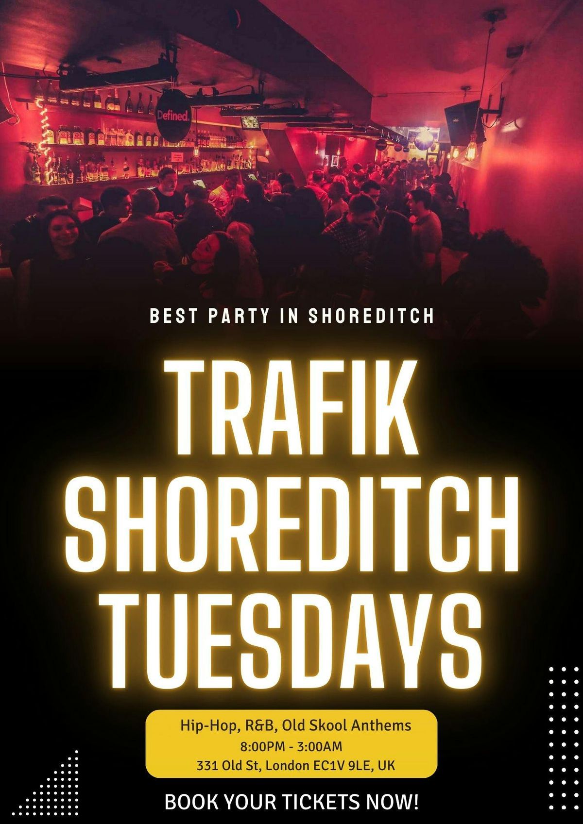 Trafik Shoreditch Every Tuesday \/\/ Party Tunes, Sexy RnB, Commercial 