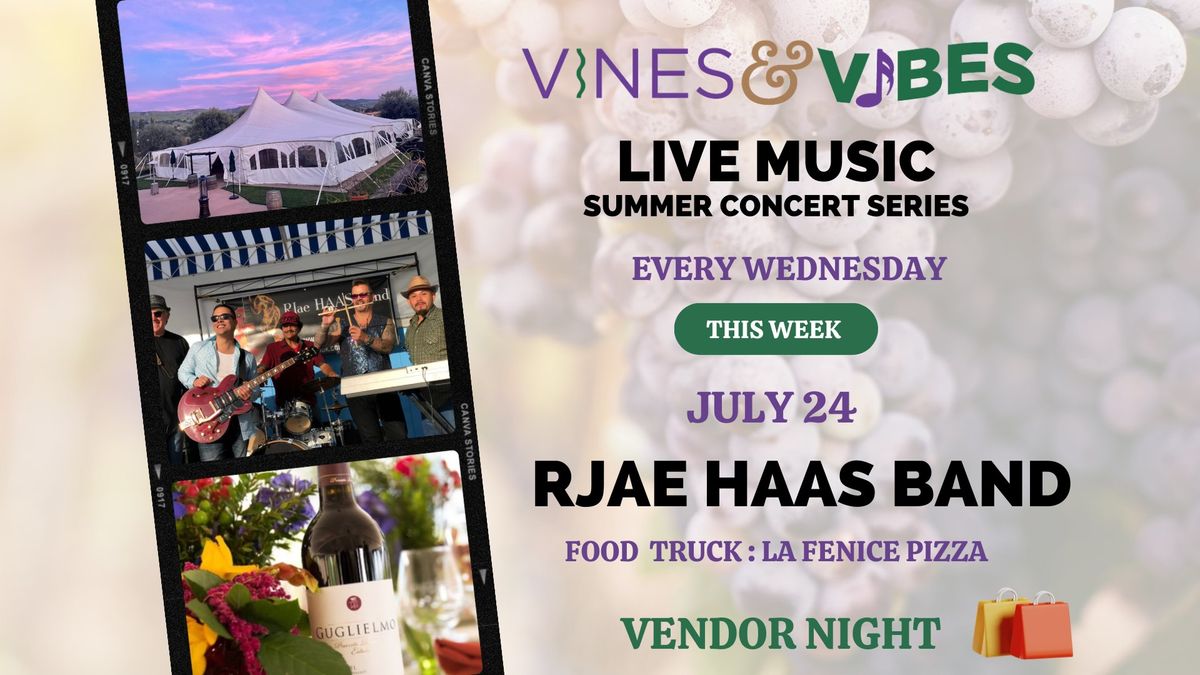 Vines & Vibes Summer Concert Series With RJae Haas Band
