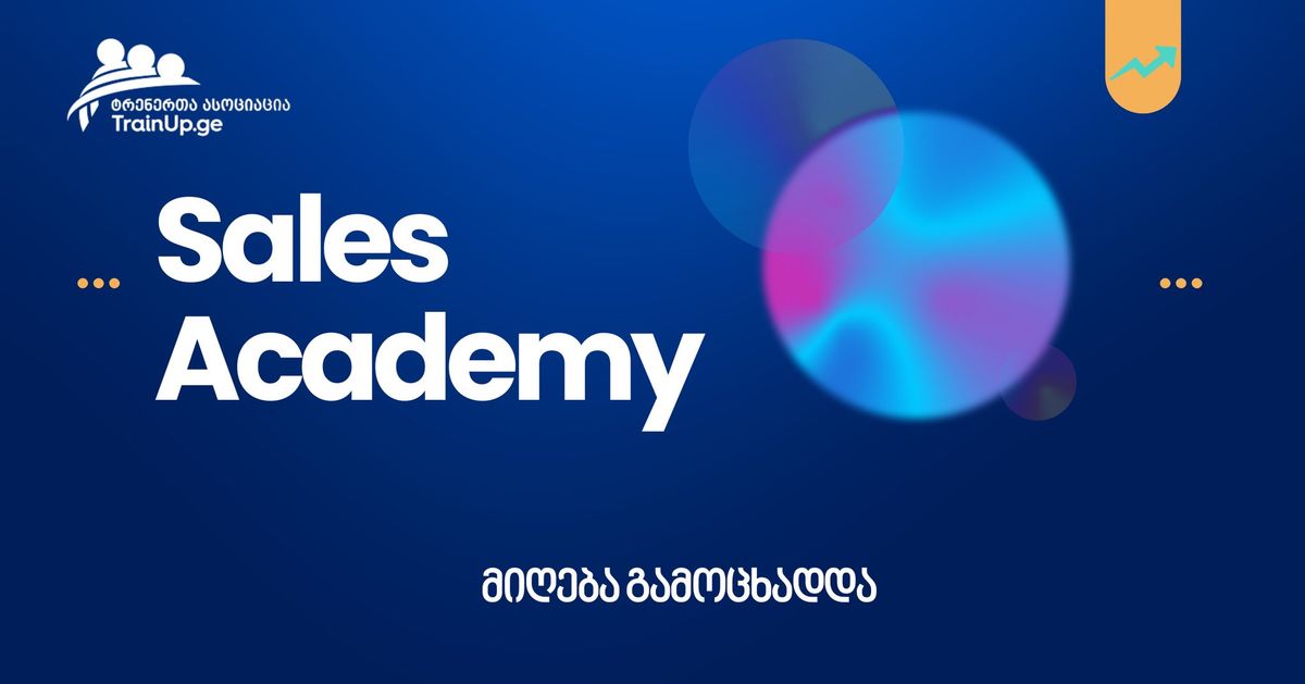 Sales Academy-\u10db\u10d8\u10e6\u10d4\u10d1\u10d0