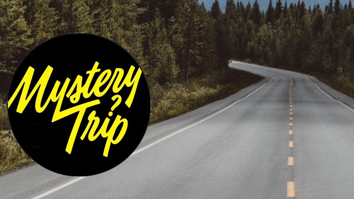 M is for Mystery Trip