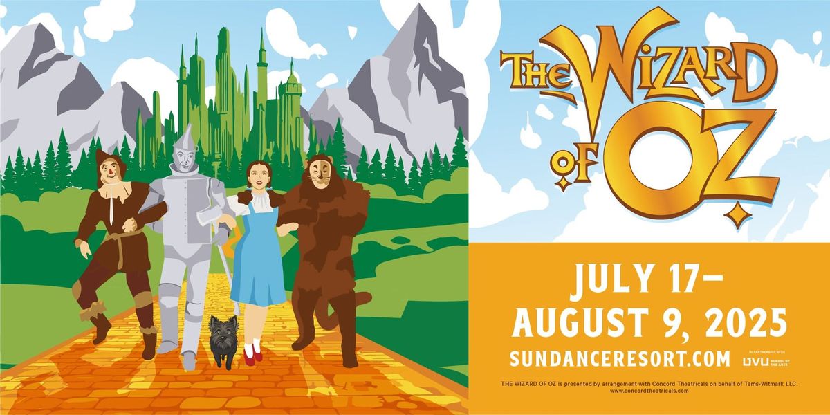 Sundance Summer Theatre Presents "The Wizard of Oz"