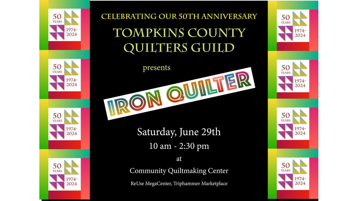 Tompkins County Quilters "Iron Quilter"