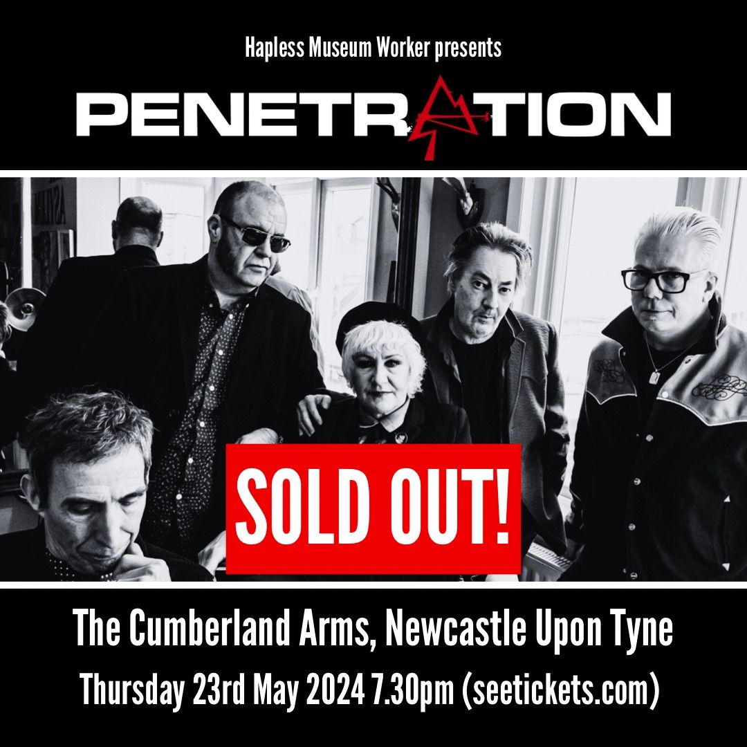 Penetration at The Cumberland Arms (SOLD OUT)