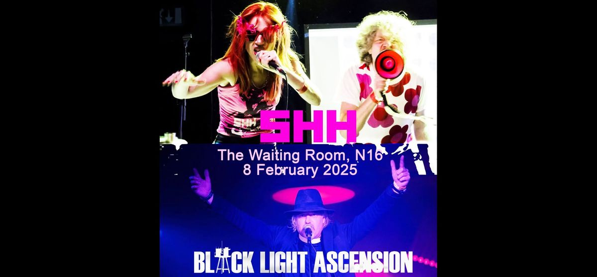 SHH & Black Light Ascension