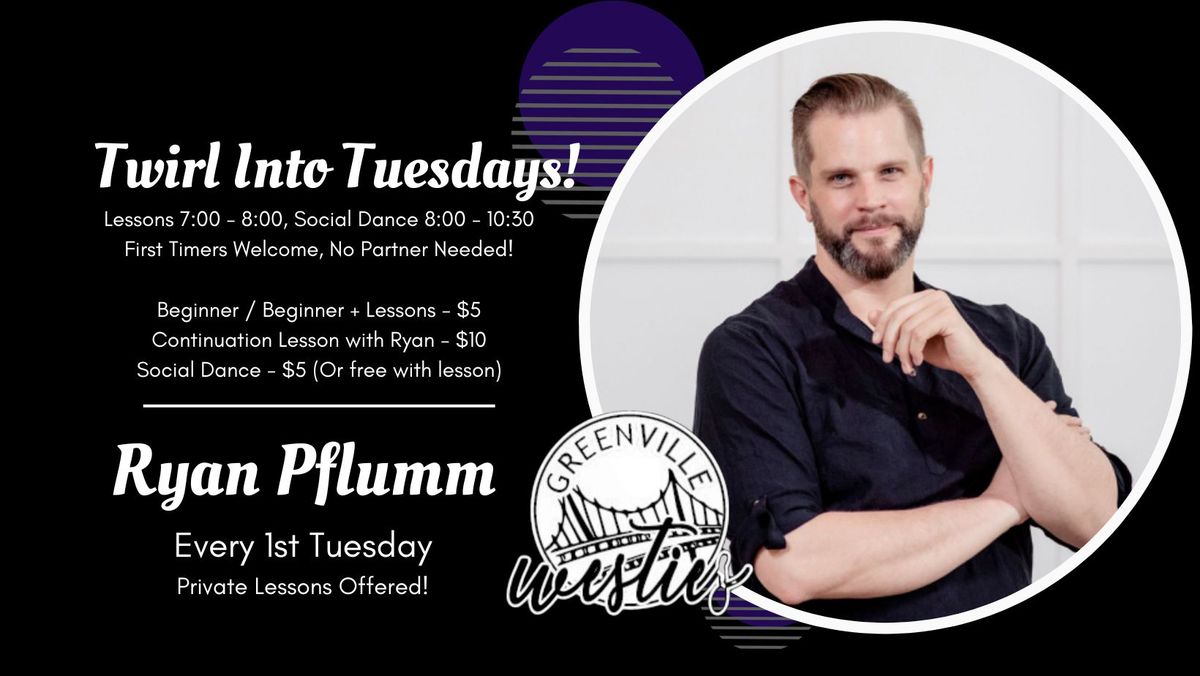 Ryan Pflumm - 1st Tuesdays Lesson & Dance!
