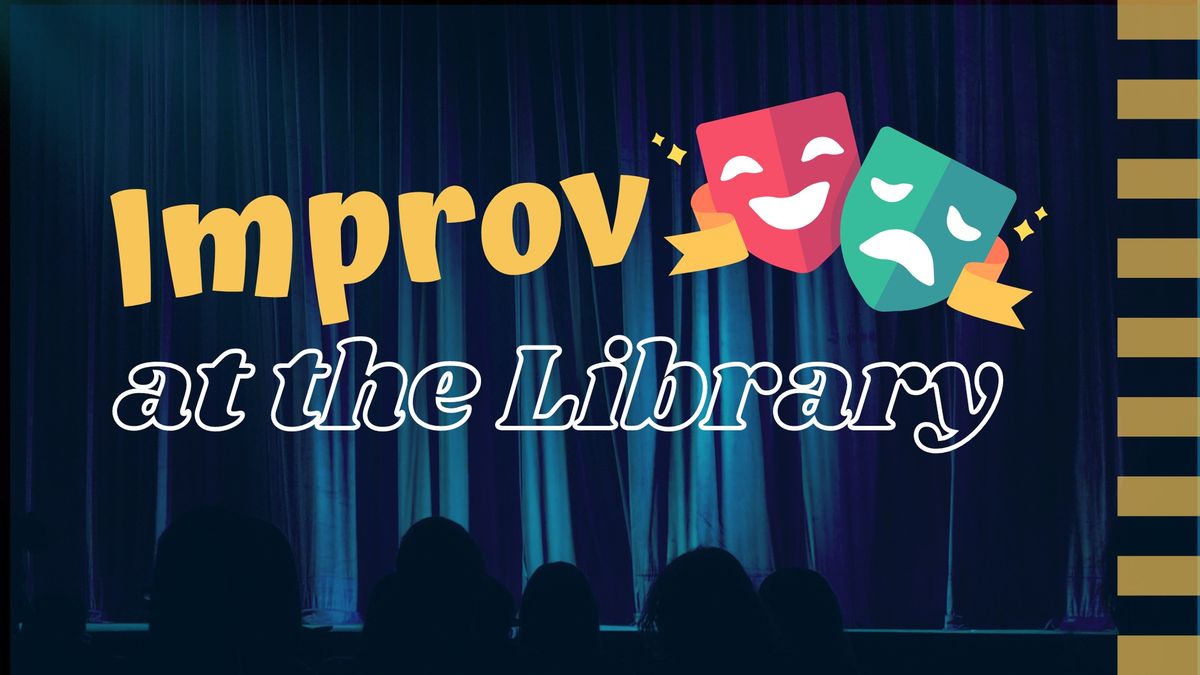 Improv at the Library